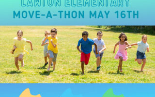 Lawton Elementary Move-a-thon May 16th
