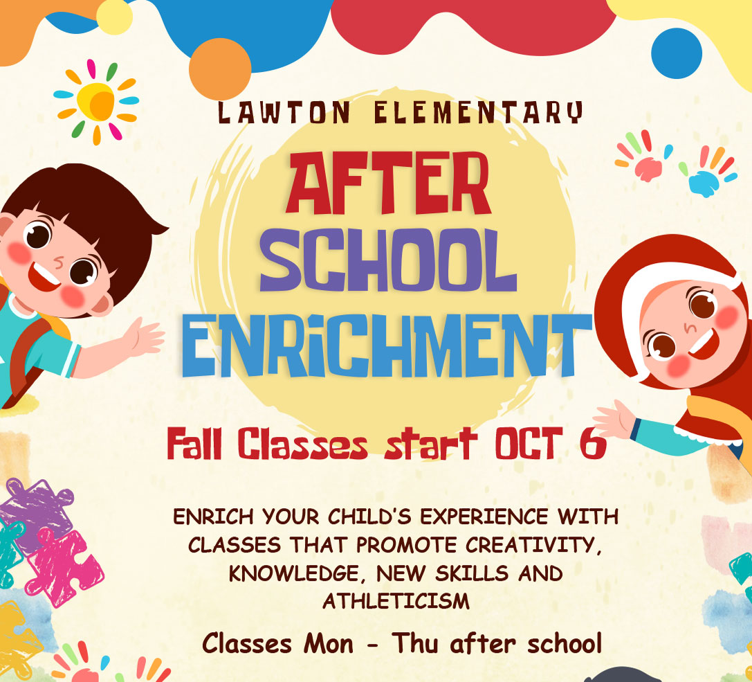 Lawton elementary after school enrichment fall classes start oct 6